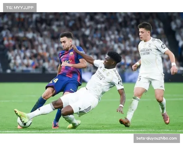 皇马中场控制力下降暴露体系问题 楚阿梅尼缺阵影响球队攻防平衡